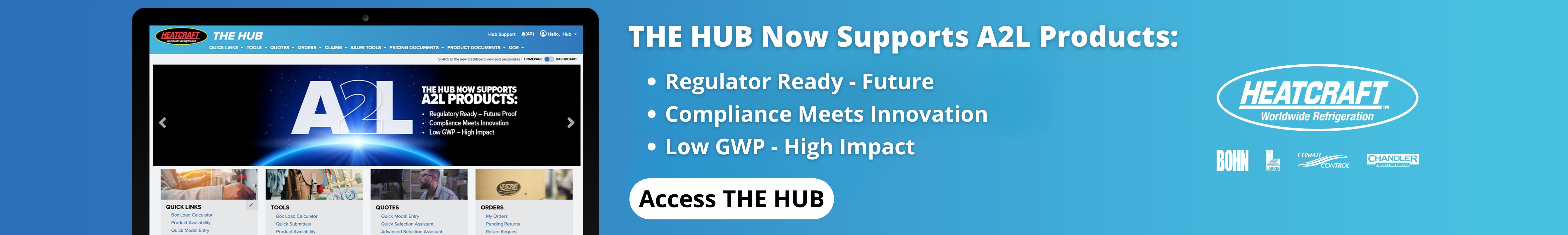 Computer screen with Heatcrafts THE HUB and that it now supports A2L products shown. With additional text stating: THE HUB Now Supports A2L Products Regulator Ready - Future Compliance Meets Innovation Low GWP - High Impact